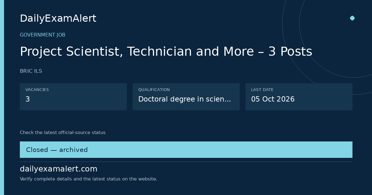 Project Scientist, Technician and More – 3 Posts — government job summary