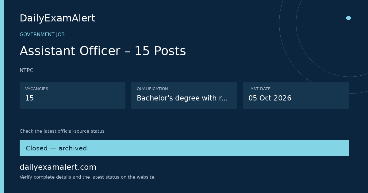 Assistant Officer – 15 Posts — government job summary