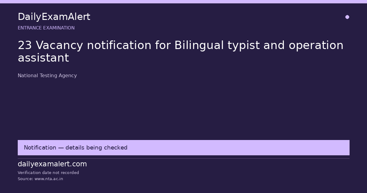 23 Vacancy notification for Bilingual typist and operation assistant — entrance examination summary