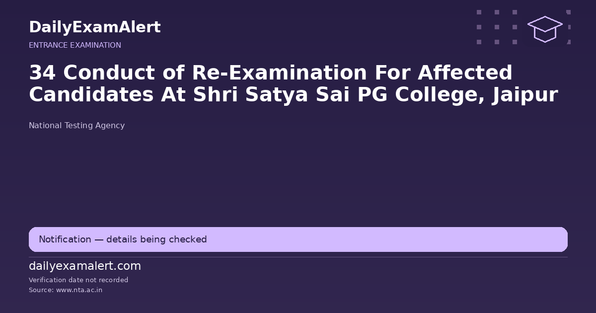 34 Conduct of Re-Examination For Affected Candidates At Shri Satya Sai PG College, Jaipur — entrance examination summary