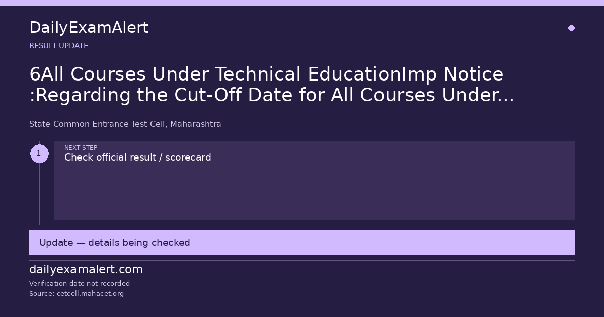 6All Courses Under Technical EducationImp Notice :Regarding the Cut-Off Date for All Courses Under Technical Education – A.Y. 2026–2707/09/2026 — result update summary
