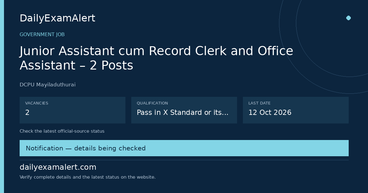 Junior Assistant cum Record Clerk and Office Assistant – 2 Posts — government job summary