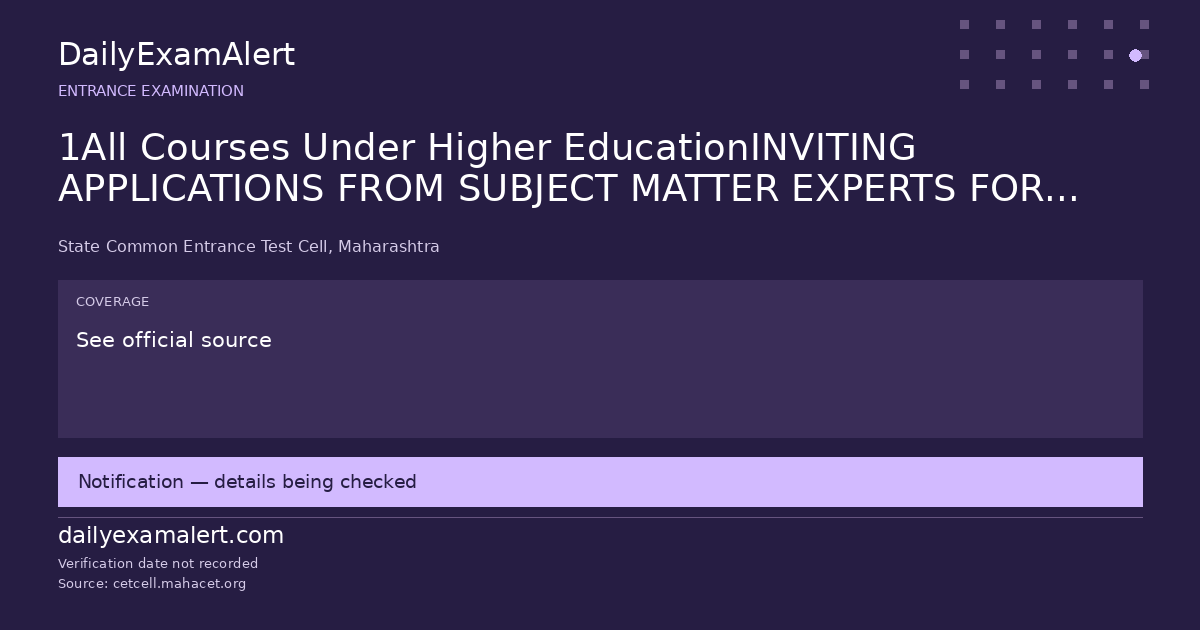 1All Courses Under Higher EducationINVITING APPLICATIONS FROM SUBJECT MATTER EXPERTS FOR QUESTION PAPER SETTING/ ITEM WRITING AND REVIEW FOR MAH-CET A.Y.2027-2802/10/2026 — entrance examination summary