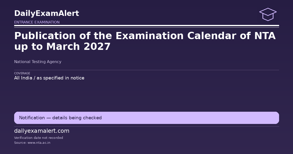 Publication of the Examination Calendar of NTA up to March 2027 — entrance examination summary