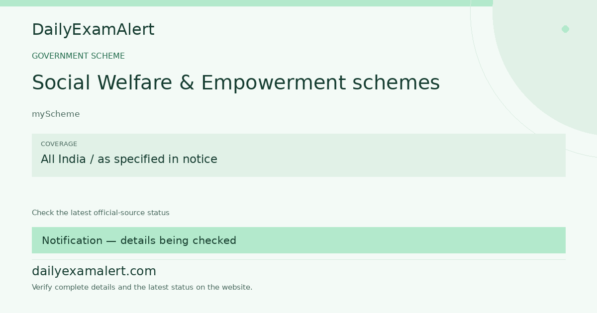 Social Welfare & Empowerment schemes — government scheme summary