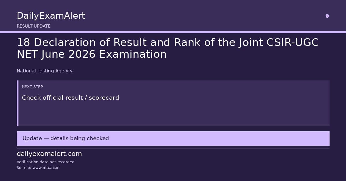 18 Declaration of Result and Rank of the Joint CSIR-UGC NET June 2026 Examination — result update summary