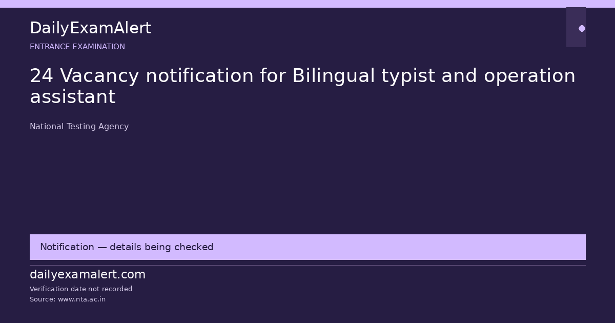 24 Vacancy notification for Bilingual typist and operation assistant — entrance examination summary