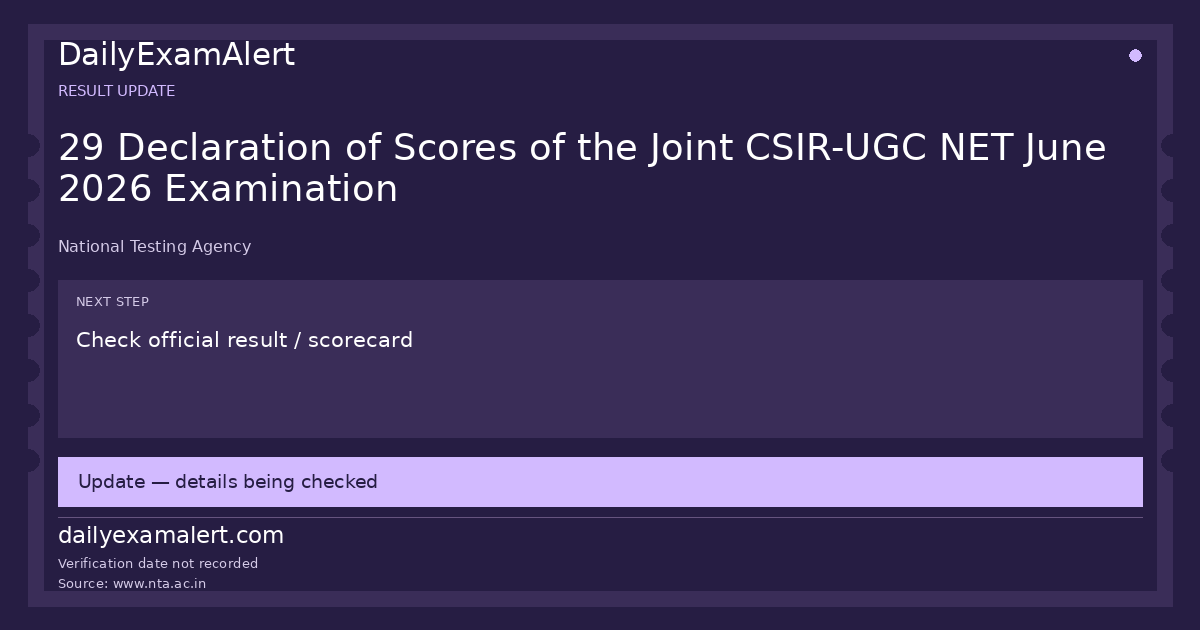 29 Declaration of Scores of the Joint CSIR-UGC NET June 2026 Examination — result update summary