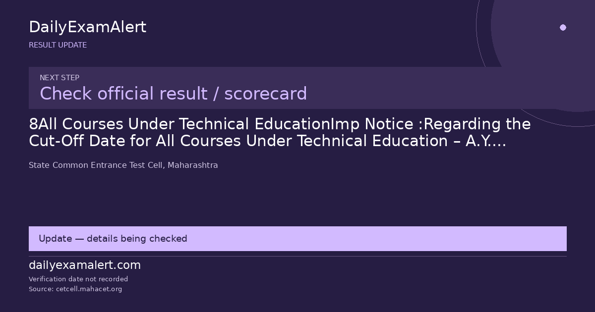 8All Courses Under Technical EducationImp Notice :Regarding the Cut-Off Date for All Courses Under Technical Education – A.Y. 2026–2707/09/2026 — result update summary