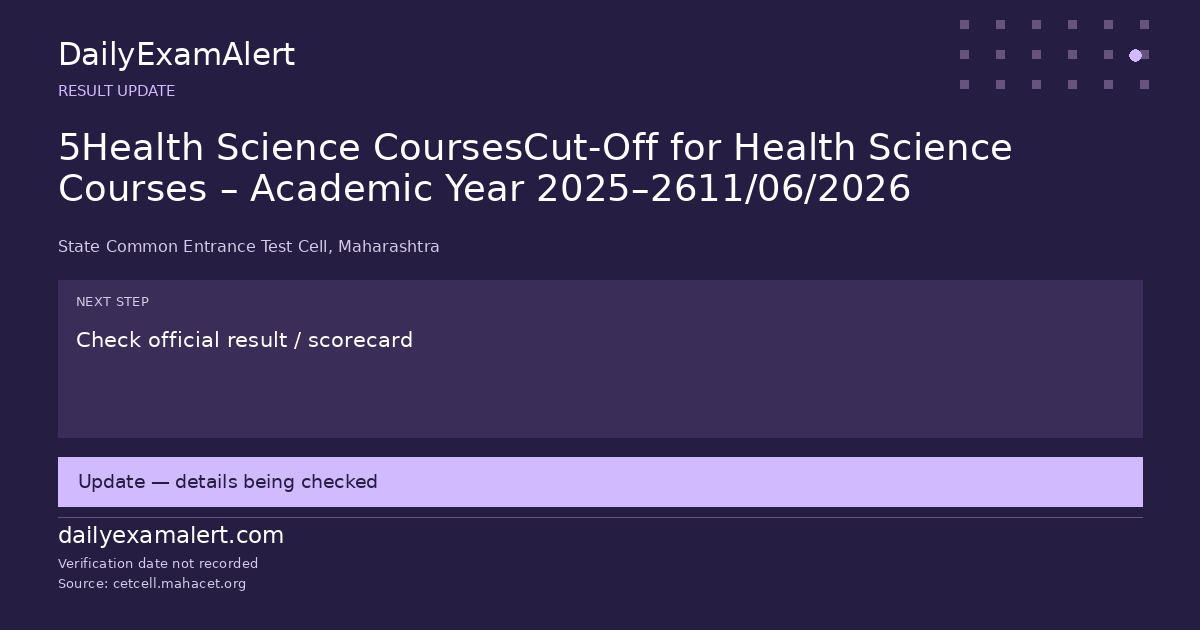 5Health Science CoursesCut-Off for Health Science Courses – Academic Year 2025–2611/06/2026 — result update summary