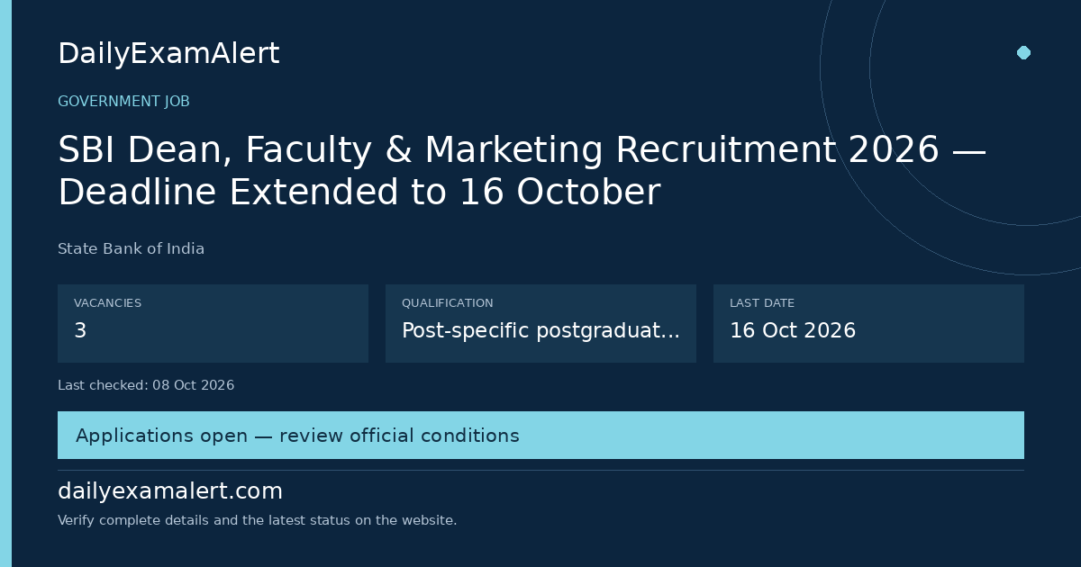 SBI Dean, Faculty & Marketing Recruitment 2026 — Deadline Extended to 16 October — government job summary