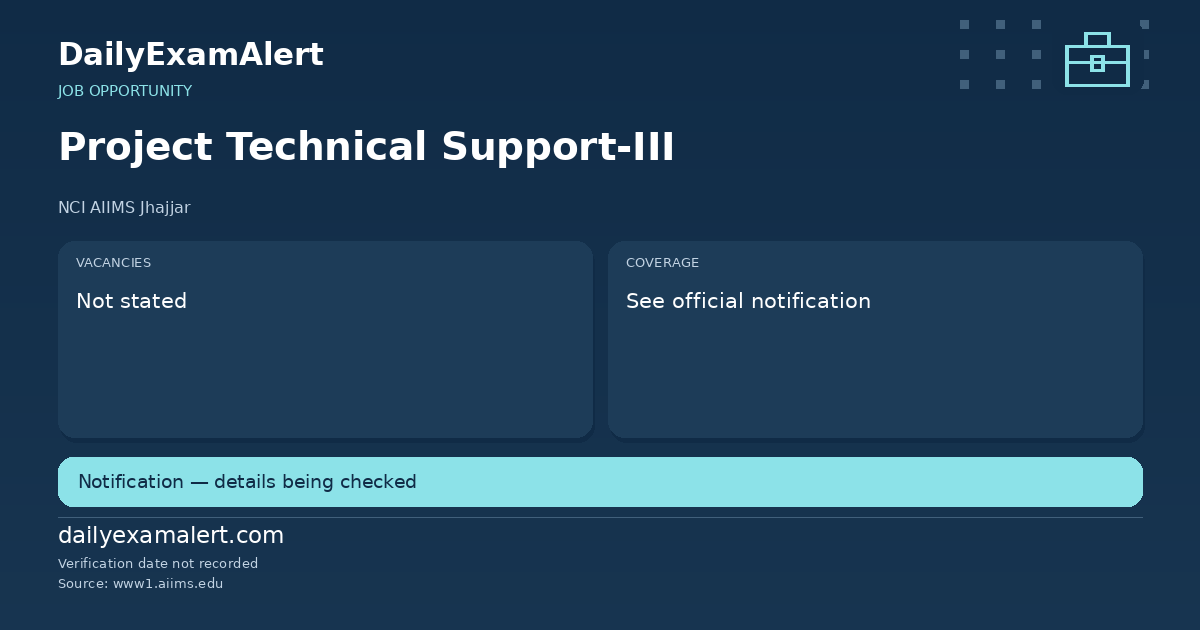 Project Technical Support-III — job opportunity summary