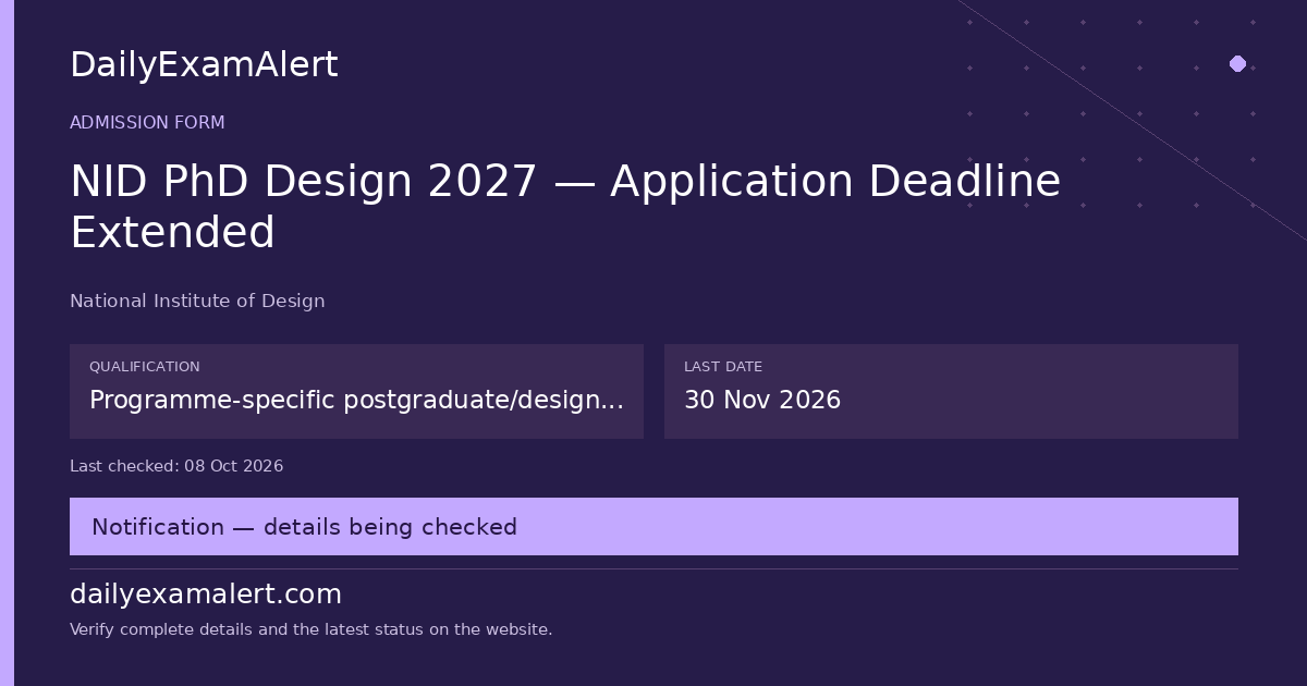 NID PhD Design 2027 — Application Deadline Extended — admission form summary