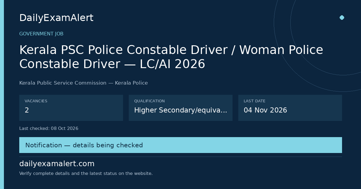 Kerala PSC Police Constable Driver / Woman Police Constable Driver — LC/AI 2026 — government job summary