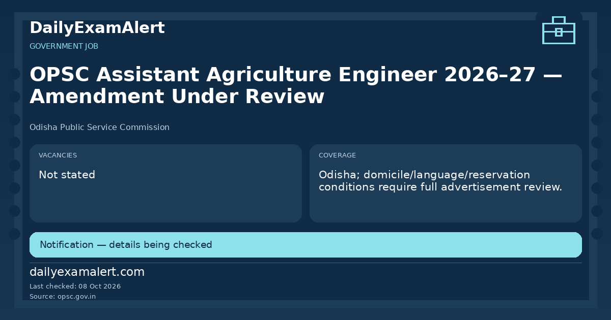 OPSC Assistant Agriculture Engineer 2026–27 — Amendment Under Review — government job summary