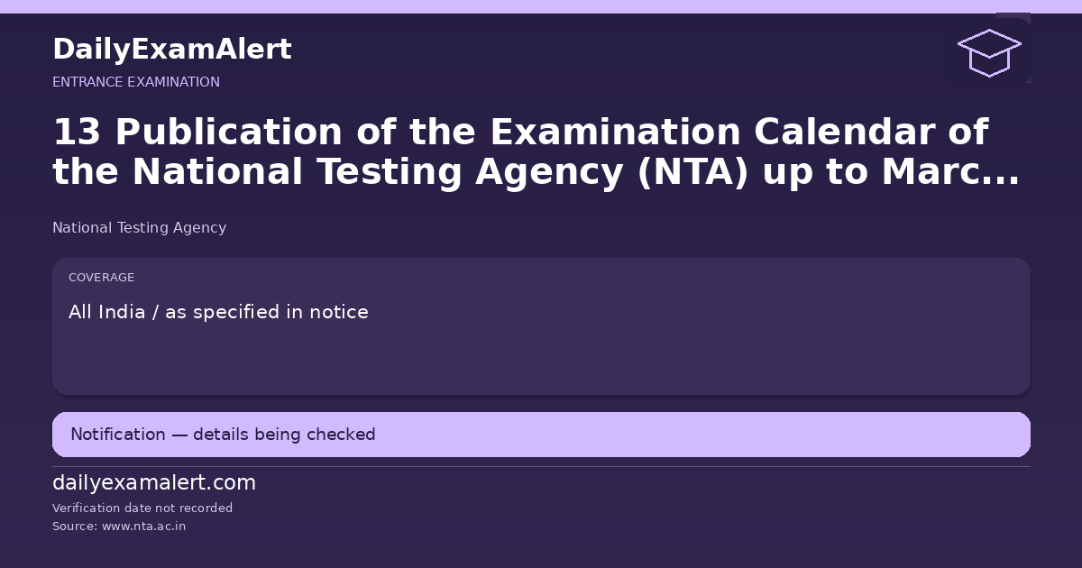 13 Publication of the Examination Calendar of the National Testing Agency (NTA) up to March 2027 – reg. — entrance examination summary