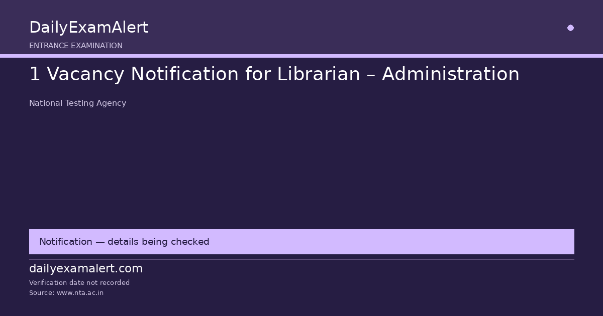 1 Vacancy Notification for Librarian – Administration — entrance examination summary