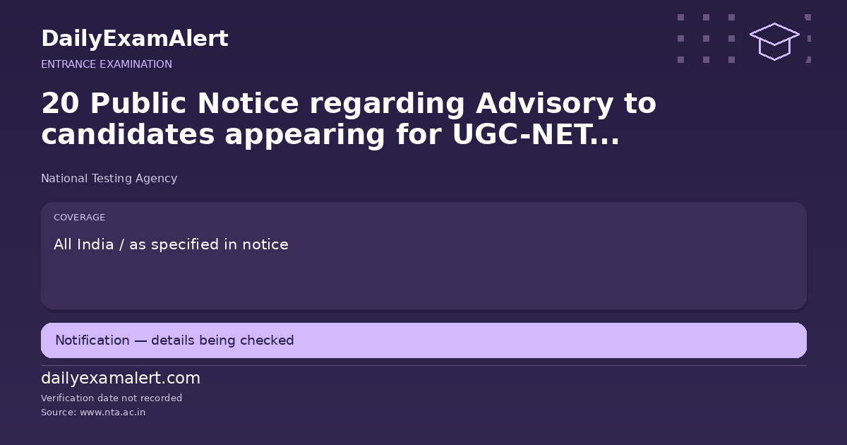 20 Public Notice regarding Advisory to candidates appearing for UGC-NET Re-Examination at Centre in Delhi — entrance examination summary