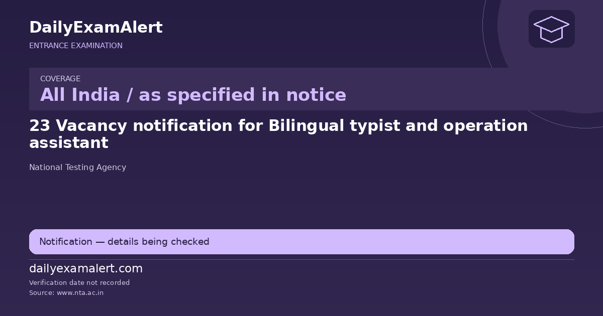 23 Vacancy notification for Bilingual typist and operation assistant — entrance examination summary