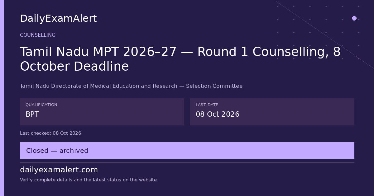 Tamil Nadu MPT 2026–27 — Round 1 Counselling, 8 October Deadline — counselling summary