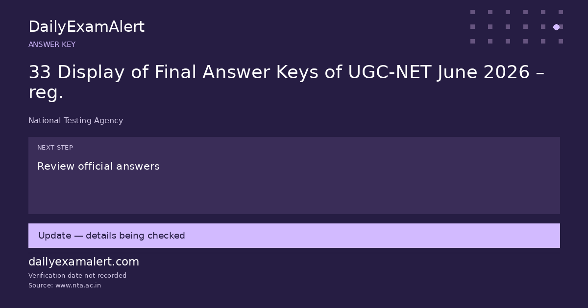 33 Display of Final Answer Keys of UGC-NET June 2026 – reg. — answer key summary