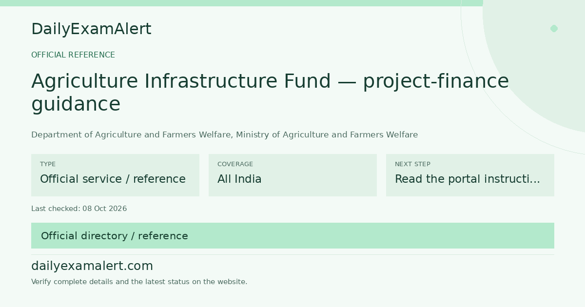 Agriculture Infrastructure Fund — project-finance guidance — official reference summary