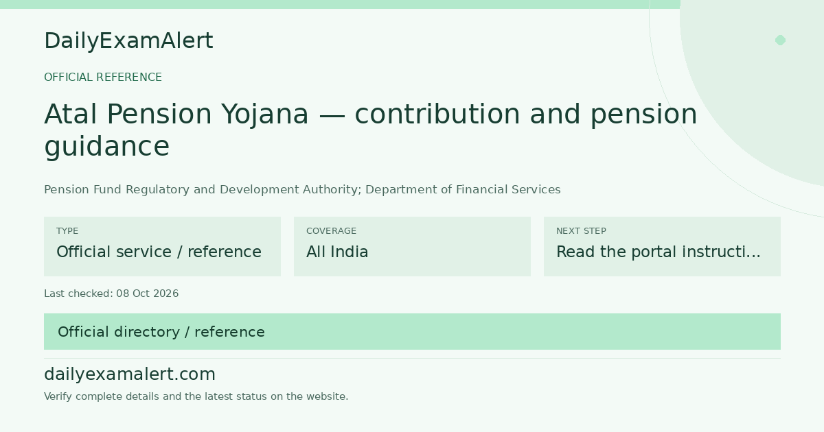 Atal Pension Yojana — contribution and pension guidance — official reference summary
