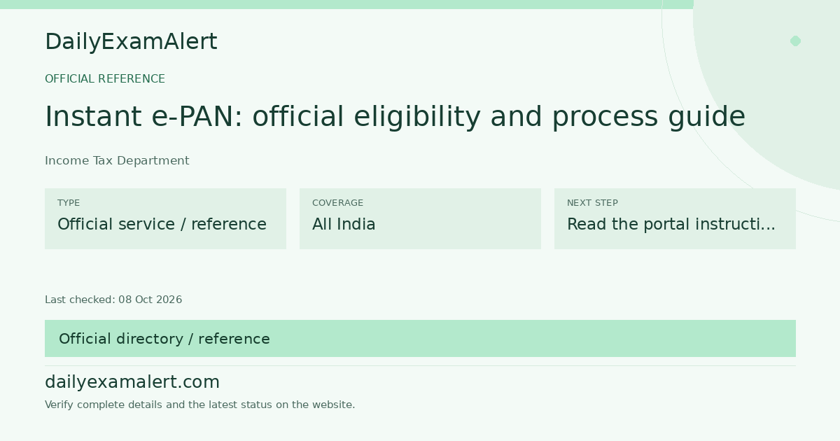 Instant e-PAN: official eligibility and process guide — official reference summary