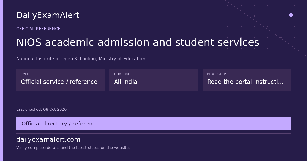 NIOS academic admission and student services — official reference summary