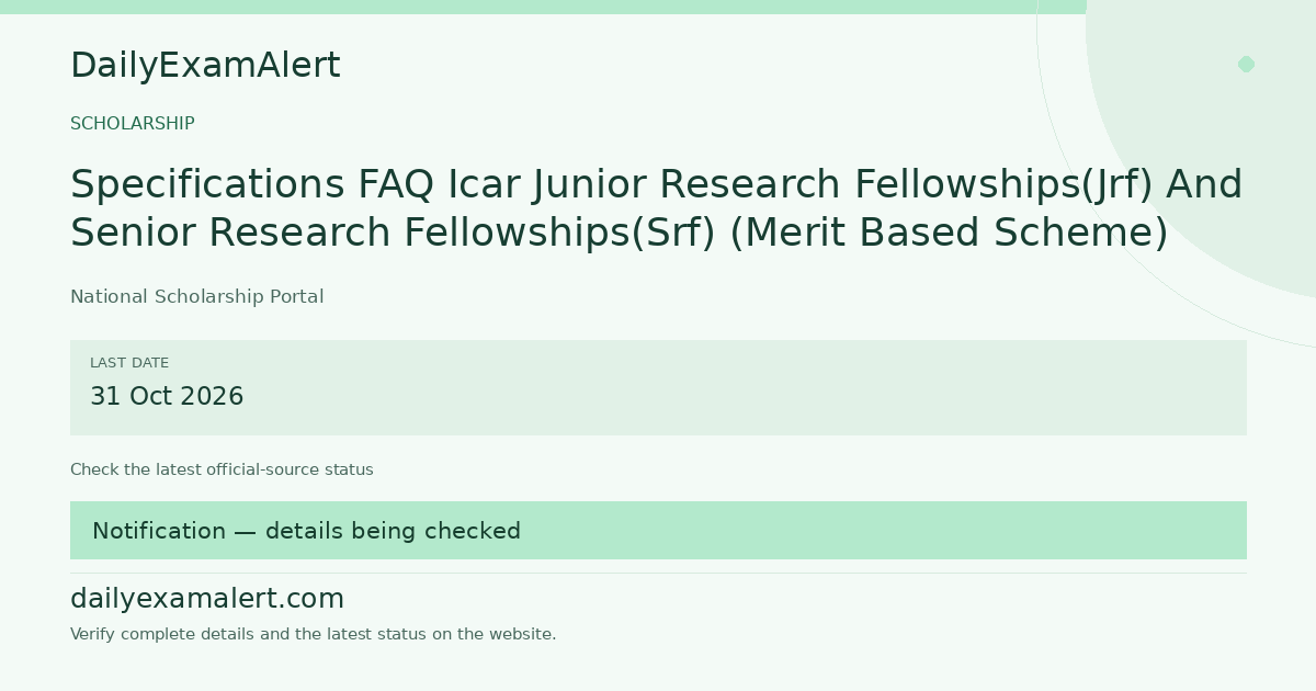 Specifications FAQ Icar Junior Research Fellowships(Jrf) And Senior Research Fellowships(Srf) (Merit Based Scheme) — scholarship summary