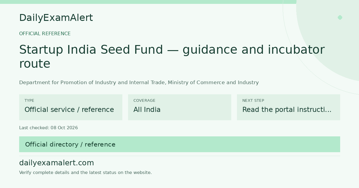 Startup India Seed Fund — guidance and incubator route — official reference summary