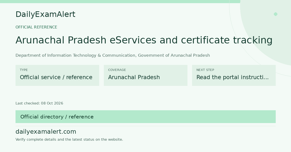 Arunachal Pradesh eServices and certificate tracking — official reference summary