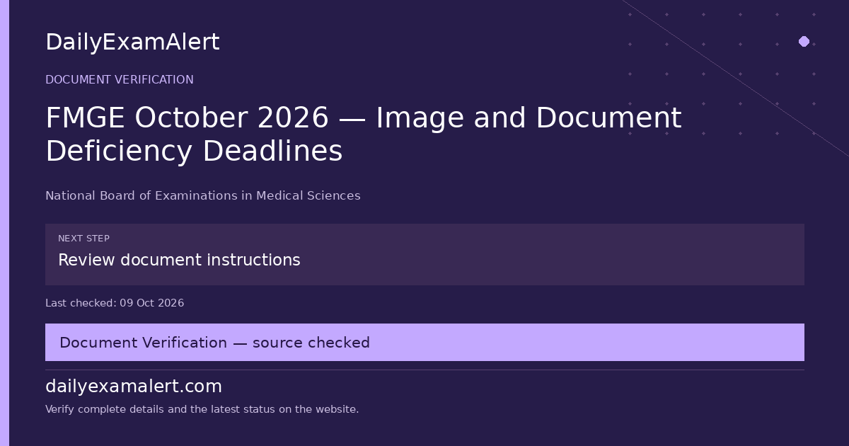 FMGE October 2026 — Image and Document Deficiency Deadlines — document verification summary