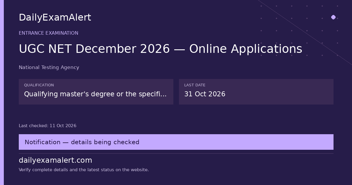 UGC NET December 2026 — Online Applications — entrance examination summary