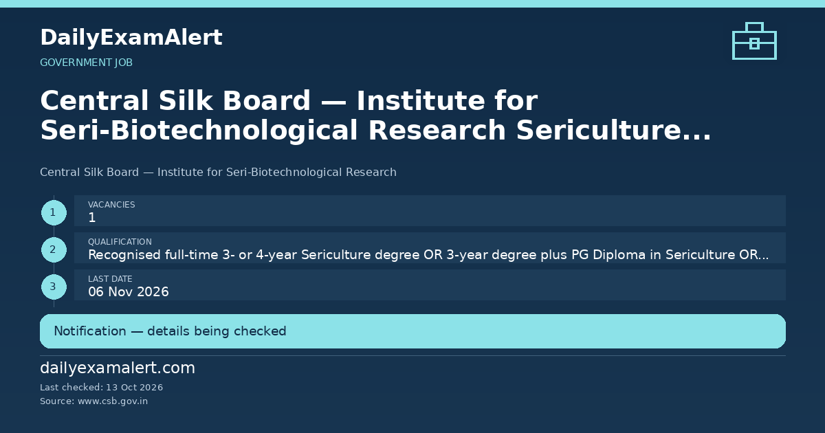 Central Silk Board — Institute for Seri-Biotechnological Research Sericulture Assistant 2026 — 1 Position — government job summary