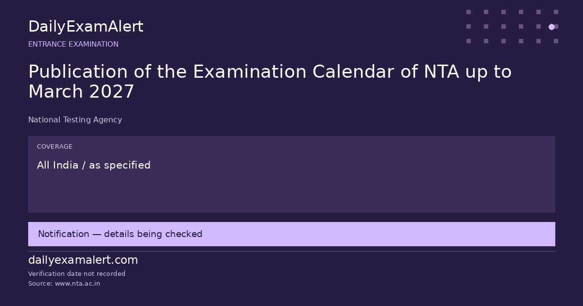 Publication of the Examination Calendar of NTA up to March 2027 — entrance examination summary