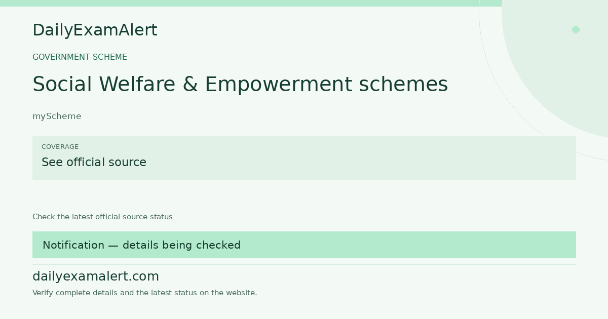 Social Welfare & Empowerment schemes — government scheme summary