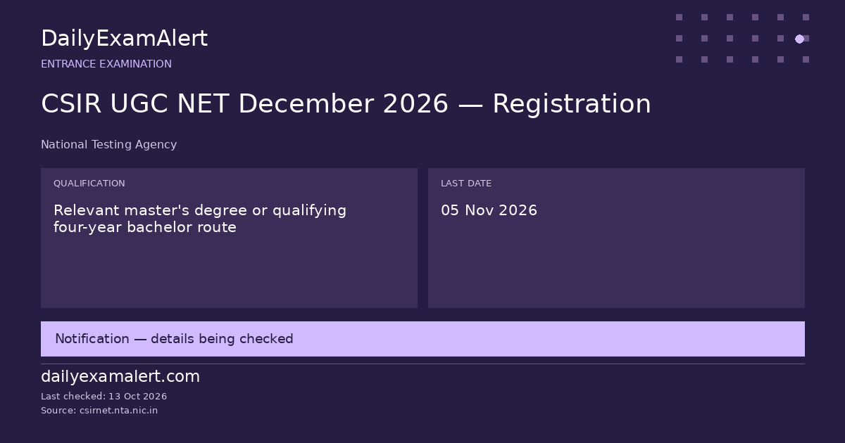 CSIR UGC NET December 2026 — Registration — entrance examination summary