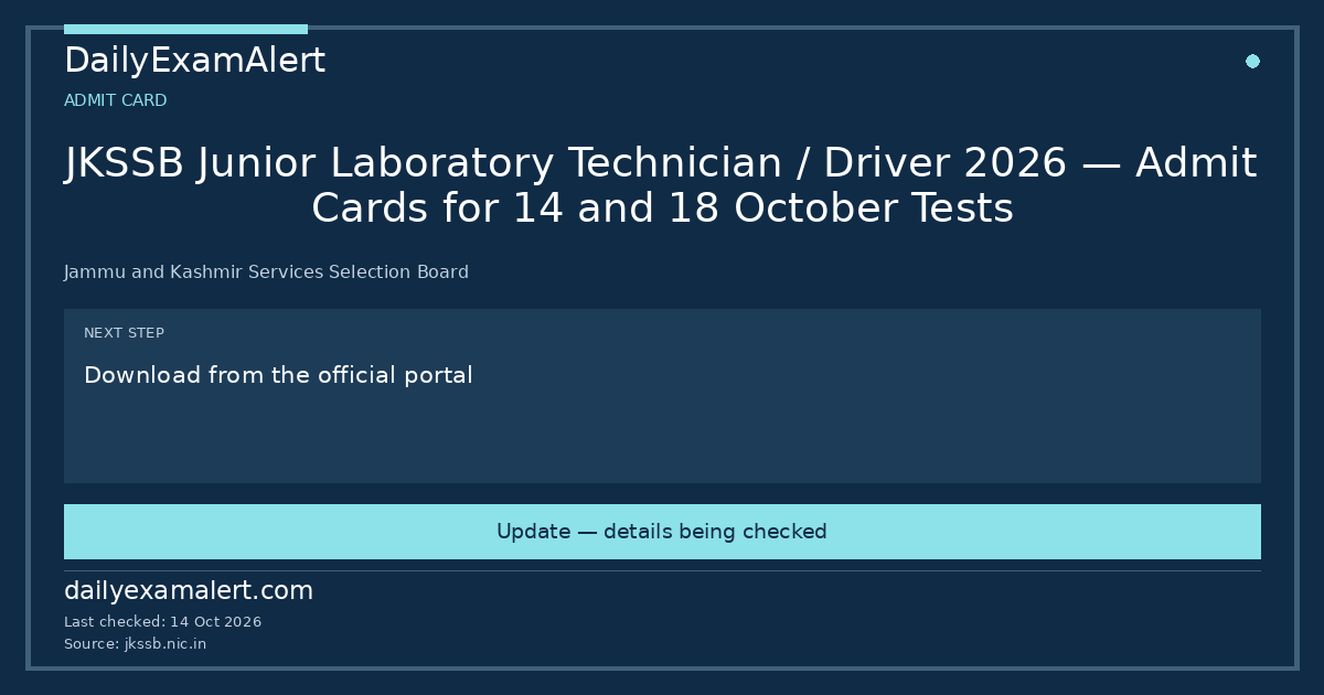 JKSSB Junior Laboratory Technician / Driver 2026 — Admit Cards for 14 and 18 October Tests — admit card summary