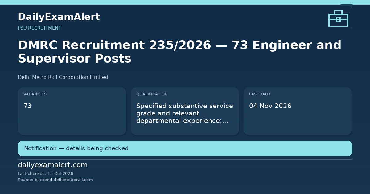 DMRC Recruitment 235/2026 — 73 Engineer and Supervisor Posts — psu recruitment summary