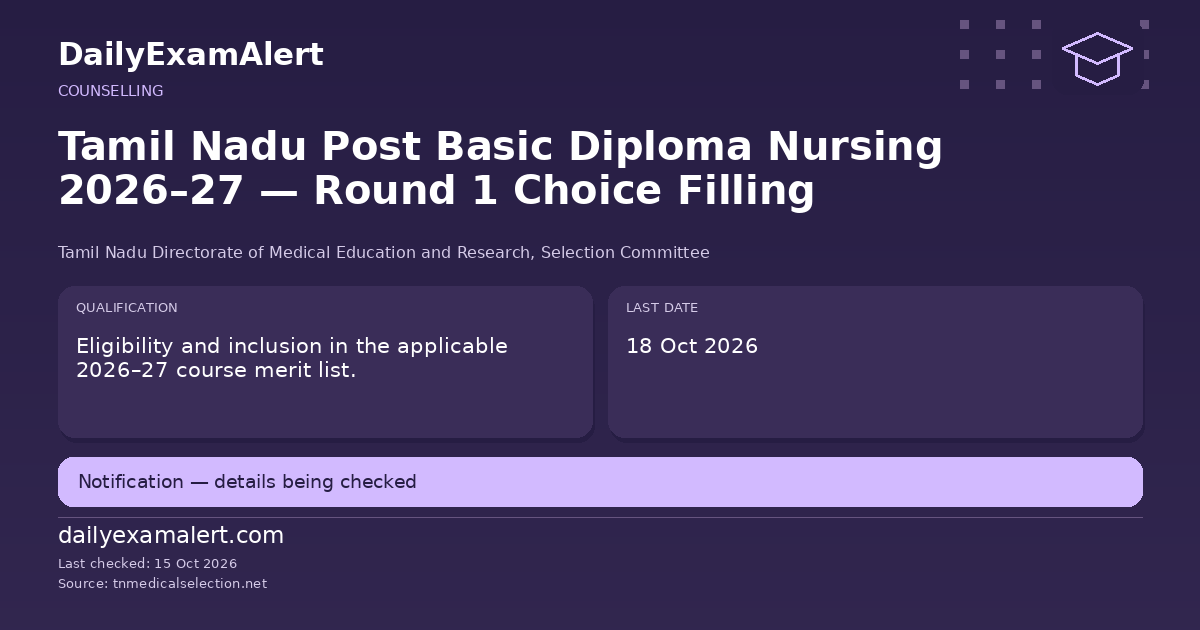 Tamil Nadu Post Basic Diploma Nursing 2026–27 — Round 1 Choice Filling — counselling summary
