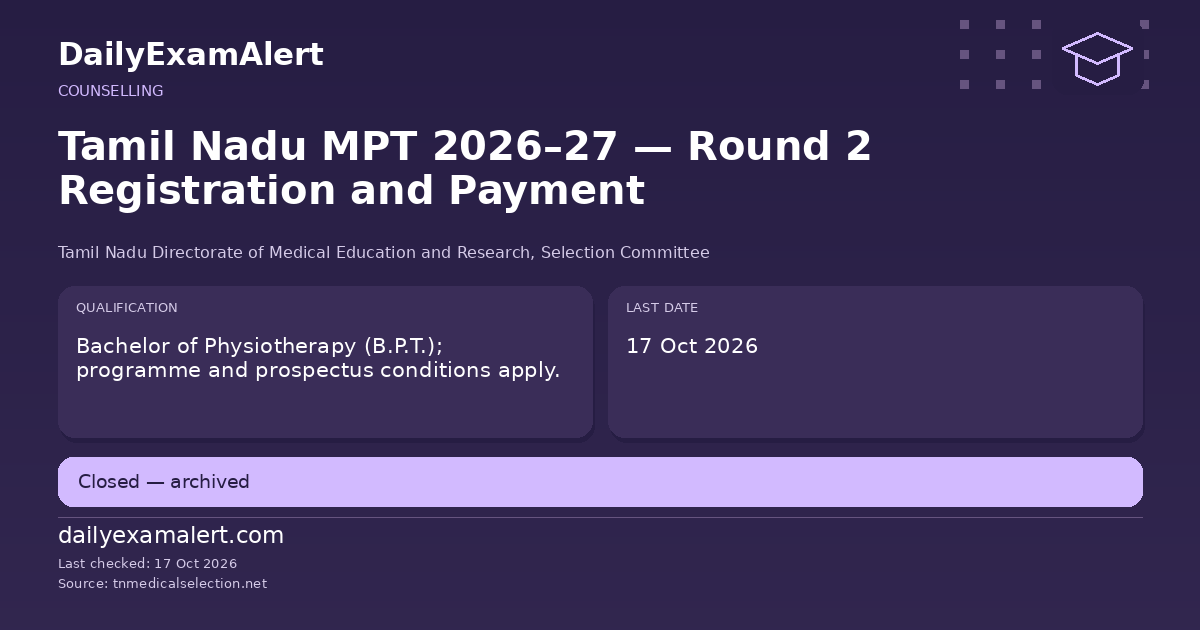 Tamil Nadu MPT 2026–27 — Round 2 Registration and Payment — counselling summary