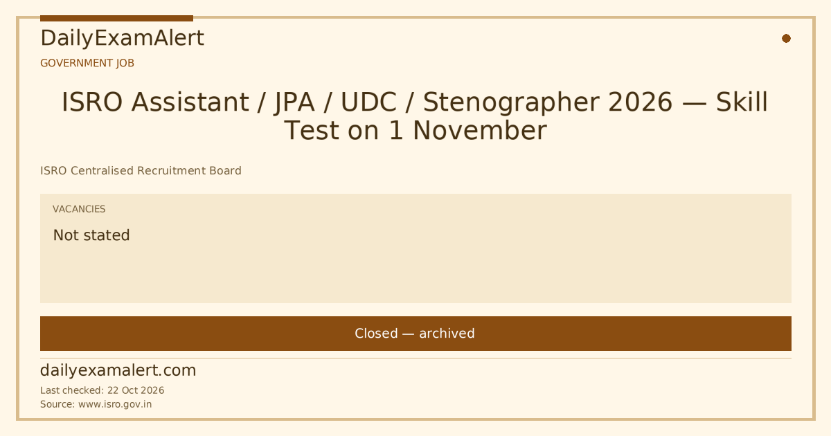 ISRO Assistant / JPA / UDC / Stenographer 2026 — Skill Test on 1 November — government job summary