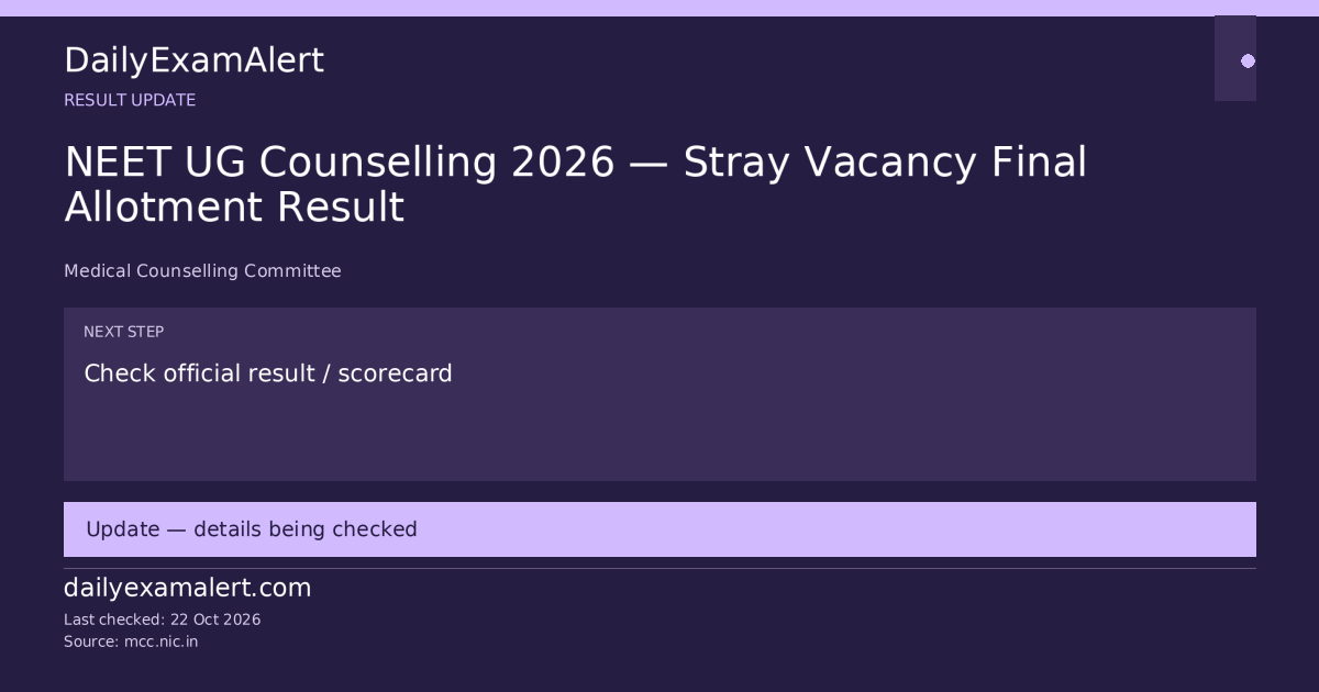 NEET UG Counselling 2026 — Stray Vacancy Final Allotment Result — result update summary