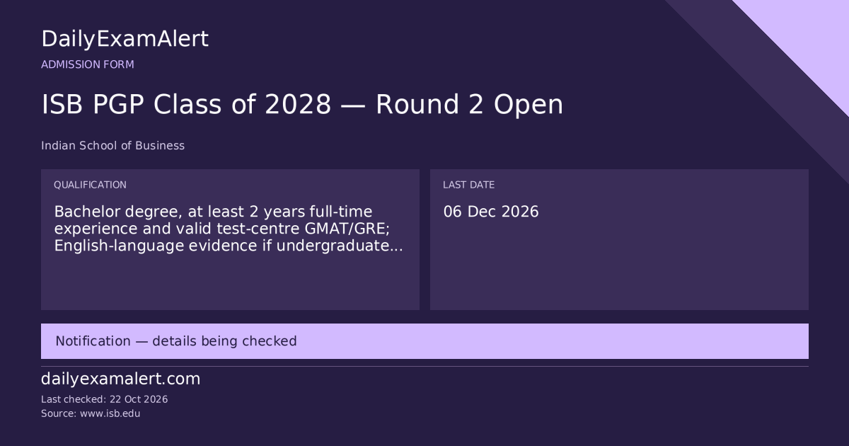 ISB PGP Class of 2028 — Round 2 Open — admission form summary