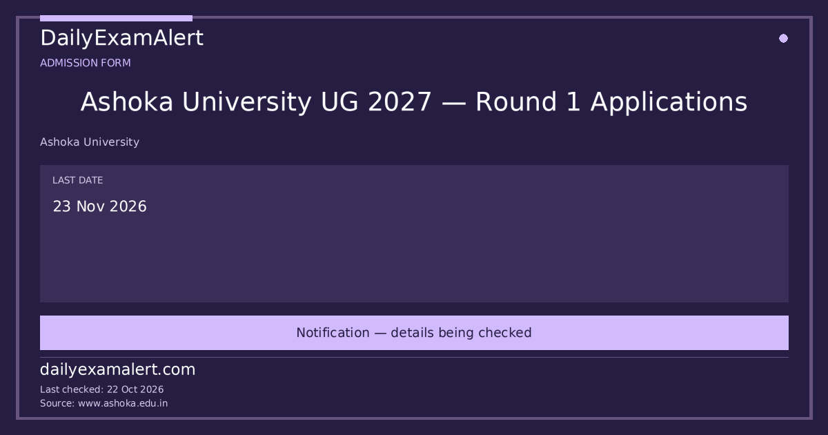Ashoka University UG 2027 — Round 1 Applications — admission form summary