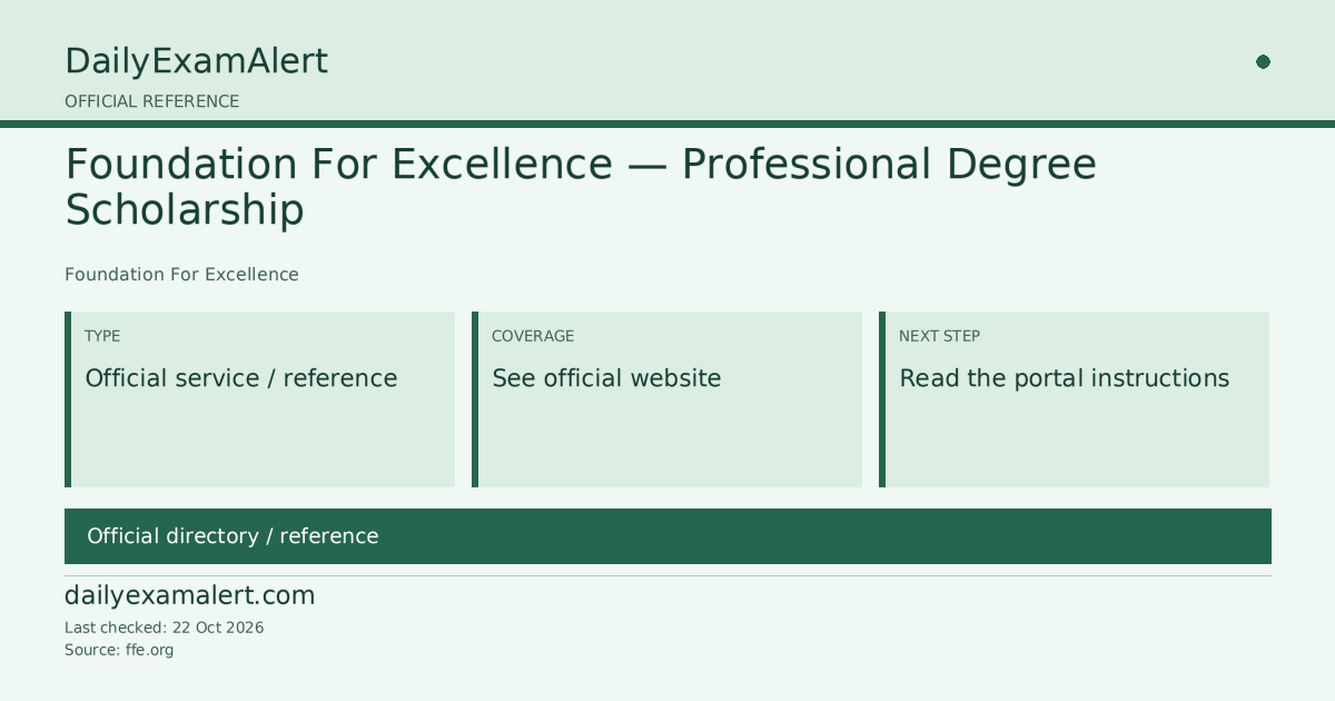 Foundation For Excellence — Professional Degree Scholarship — official reference summary