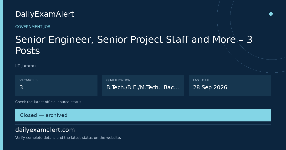 Senior Engineer, Senior Project Staff and More – 3 Posts — government job summary