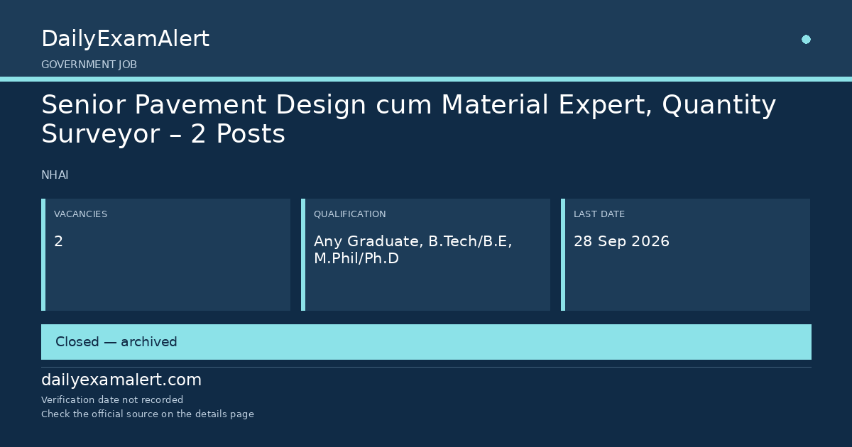 Senior Pavement Design cum Material Expert, Quantity Surveyor – 2 Posts — government job summary