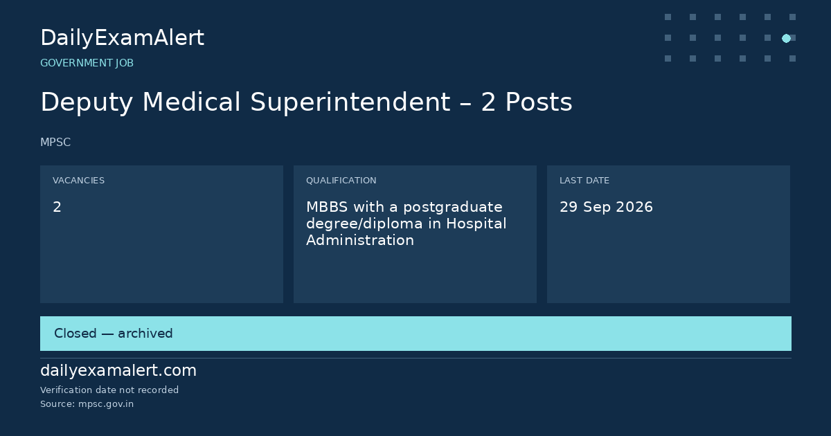 Deputy Medical Superintendent – 2 Posts — government job summary